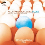 Royce Campbell Trio - All Standards and a Blues (2009)