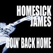 Homesick James - Goin' Back Home (1977)