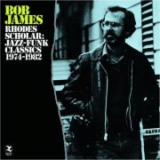 Bob James – Rhodes Scholar: Jazz-Funk Classics 1974-1982 [2CD Set] (2013) [CD-Rip]