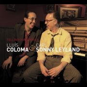 Lluis Coloma & Carl Sonny Leyland - Telling Our Stories (2018)