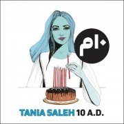 Tania Saleh - 10 A.D (2021) [Hi-Res]