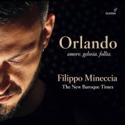 Filippo Mineccia, The New Baroque Times & Pablo García - Orlando: Amore, gelosia, follia (2020) [Hi-Res]