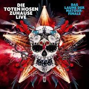 Die Toten Hosen - "Zuhause Live: Das Laune der Natour-Finale" plus "Auf der Suche nach der Schnapsinsel: Live im SO36" (2019) [Hi-Res]