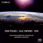 Eikanger-Bjørsvik musikkläg, Andreas Hanson - Pickard: Gaia Symphony & Eden (2014) [Hi-Res]
