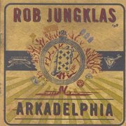 Rob Jungklas - Arkadelphia (2003)