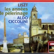 Aldo Ciccolini - Liszt: Les années de pèlerinage (1989)
