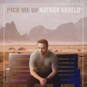 Nathan Angelo - Pick Me Up (2021)