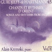 Alain Kremski - Chants et rythmes d'Orient, Vol. 4 & 5 (1989)