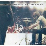 The Cardigans - First Band On The Moon (Remastered) (1996/2019)