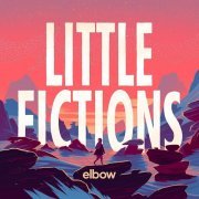 Elbow - Little Fictions (2017) [Hi-Res]