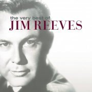 Jim Reeves - The Very Best Of Jim Reeves (2009)
