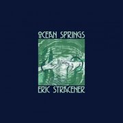 Eric Stracener - Ocean Springs (2021)