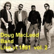 Doug MacLeod Band - Live In 1991 Vol. 2 (2007)