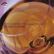 Royce Campbell Trio Featuring Hod O'Brien - Roses & Wine (2008)