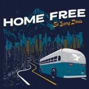 Home Free - So Long Dixie (2022) [Hi-Res]
