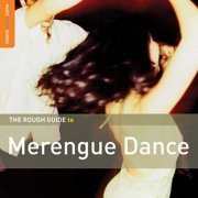 Various Artists - The Rough Guide To Merengue Dance (2009)