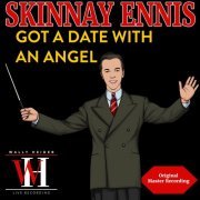 Skinnay Ennis - GOT A DATE WITH AN ANGEL (Remastered 2024)