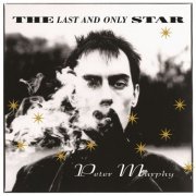 Peter Murphy - The Last and Only Star (Rarities) (2021)