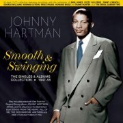 Johnny Hartman - Smooth & Swinging: The Singles & Albums Collection 1947-58 (2023)
