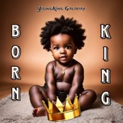 Youngking Galaday - Born King (2024)
