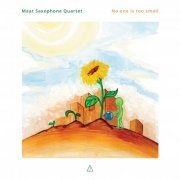 Maat Saxophone Quartet - No one is too small (2024) [Hi-Res]