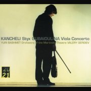 Yuri Bashmet, Orchestra of the Mariinsky Theatre, Valery Gergiev - Kancheli: Styx / Gubaidulina: Viola Concerto (2002) CD-Rip