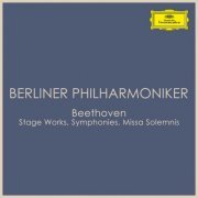Berliner Philharmoniker - Beethoven - Stage Works; Symphonies; Missa Solemnis (2022)