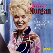 Jane Morgan - The American Girl From Paris Revisited (2015)