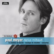 Paul Meyer - Darius Milhaud (2013)