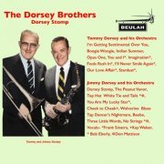 Tommy Dorsey & Jimmy Dorsey - The Dorsey Brothers: Dorsey Stomp (2021)