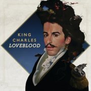 King Charles - LoveBlood (Deluxe Version) (2012)