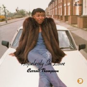 Carroll Thompson - Hopelessly in Love (40th Anniversary Expanded Edition)  (2021)