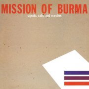 Mission of Burma - Signals, Calls and Marches (1981, Remastered 2015)
