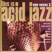 VA - This Is Acid Jazz: New Voices 3 (1996)