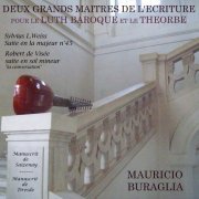 Mauricio Buraglia - Deux Grands Maitres de l'Ecriture pour le Luth Baroque et le Theorbe (2012)