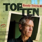 Randy Travis - Top 10 (2010)