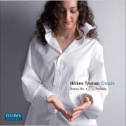 Hélène Tysman - Chopin: Piano Sonata No. 2 - 24 Preludes (2010)