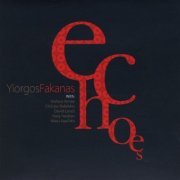 Yiorgos Fakanas - Echoes (2004) [MP3-320]
