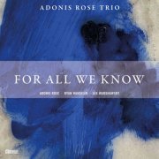 Adonis Rose - For All We Know (2024)