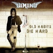 Dimino - Old Habits Die Hard (2015)