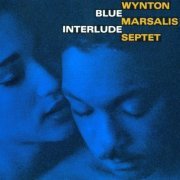 Wynton Marsalis - Blue interlude (1991) FLAC