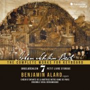 Benjamin Alard, Ensemble Vocal Bergamasque, Marine Fribourg, Maîtrise Notre-Dame de Paris, Émilie Fleury - Johann Sebastian Bach The Complete Works for Keyboard, Vol. 7 Orgelbüchlein, BWV 599-644 (with choir) (2022) [Hi-Res]