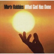 Marty Robbins - What God Has Done (1963)