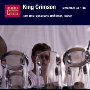 King Crimson - 1982-09-23 Orléans, FR (2019)
