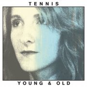 Tennis - Young & Old (Bonus Track) (2013)