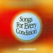 Jax Anderson - Songs For Every Condition (2021)