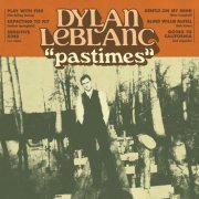 Dylan LeBlanc - Pastimes EP (2021) [Hi-Res]