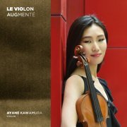 Ayane Kawamura - Le Violon augmenté (2024) [Hi-Res]