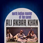 Ali Akbar Khan - North Indian Master of the Sarod (2020)