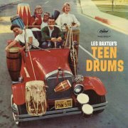 Les Baxter - Les Baxter's Teen Drums (2022) Hi-Res